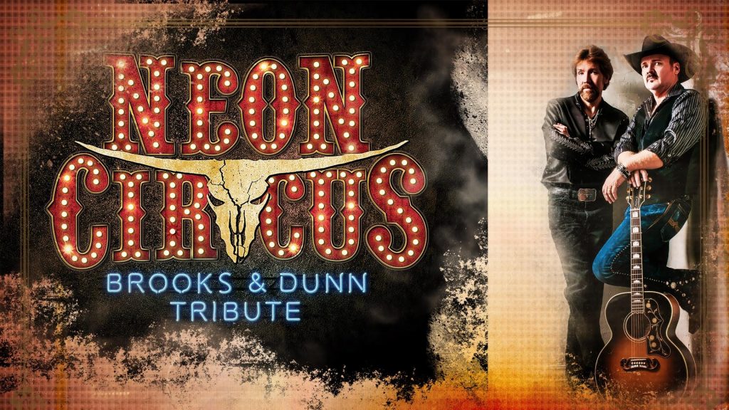 neon circus features brooks & dunn tribute
