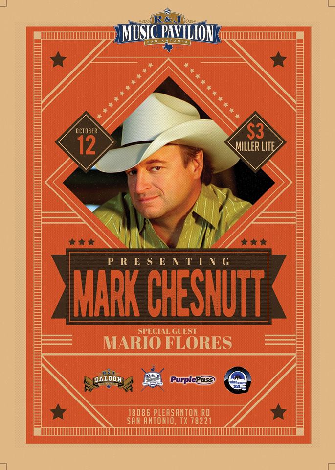 Mark Chesnutt & Special Guest Mario Flores