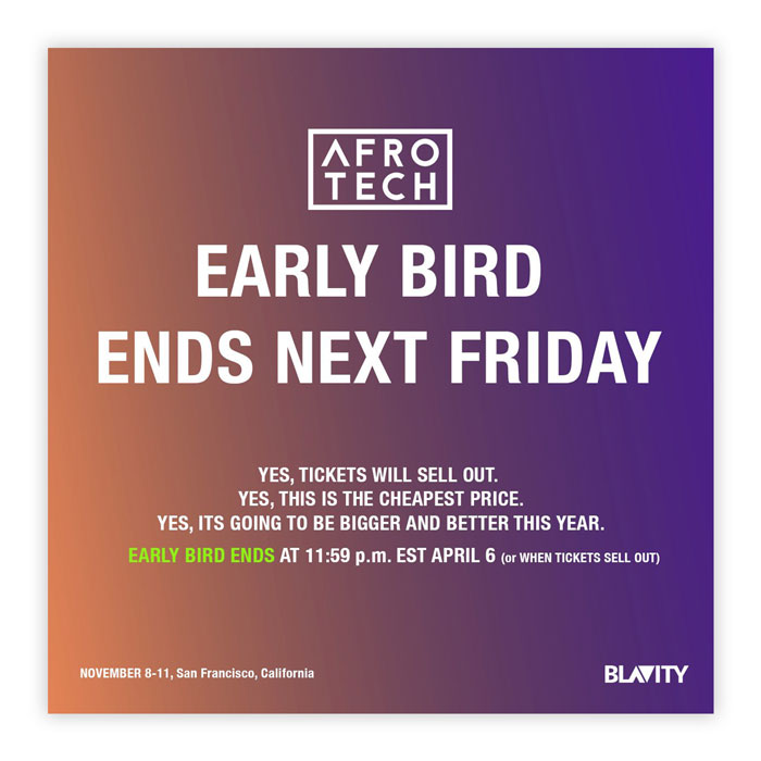 an ad saying "Early Bird Ends Next Friday" and texts below and a logo of Afro Tech above