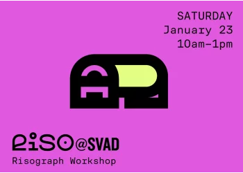 RISO@SVAD: Risograph Basics Workshop