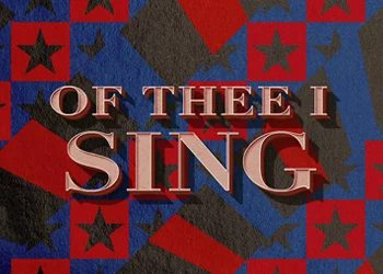 LSU Symphony & Opera Present: Of Thee I Sing