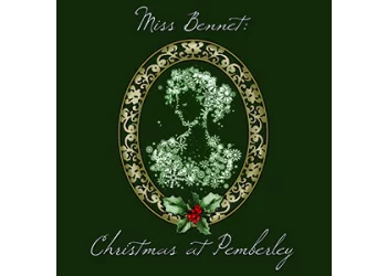 Miss Bennet Christmas at Pemberley