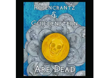 Rosencrantz and Guildenstern Are Dead