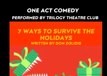 Theatre Club's  "7 Ways to Survive the Holidays" Comedy Play