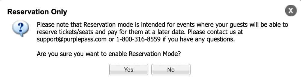This is the notification box that appears when selecting reservation mode. 